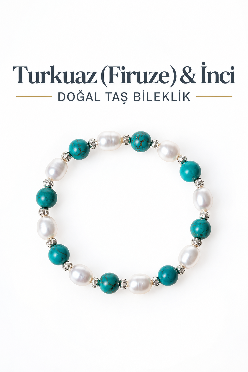 Turkuaz (Firuze) & İnci Gümüş Aparatlı Bileklik