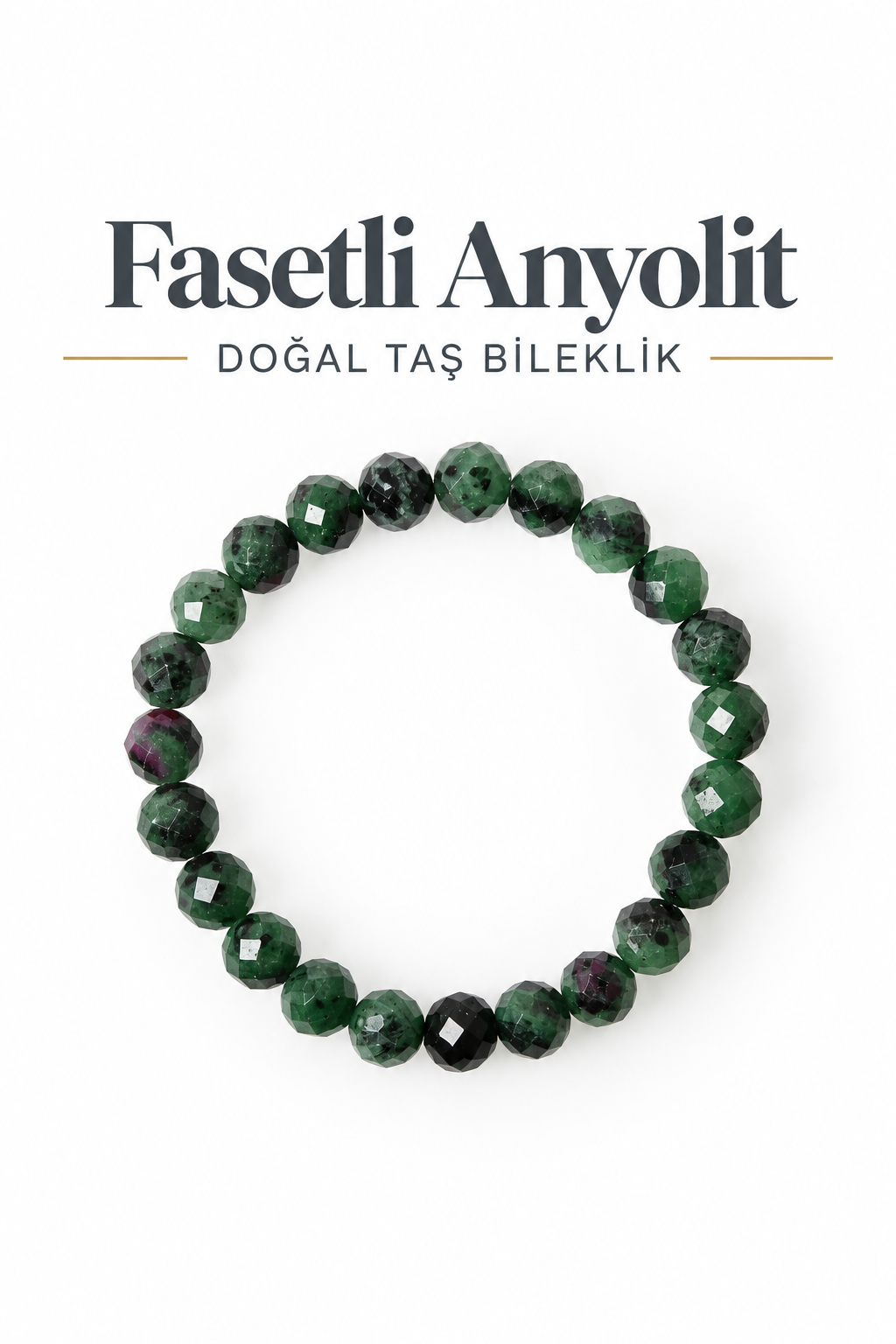 Fasetli Anyolit Bileklik