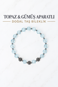 Topaz & Gümüş Aparatlı Bileklik