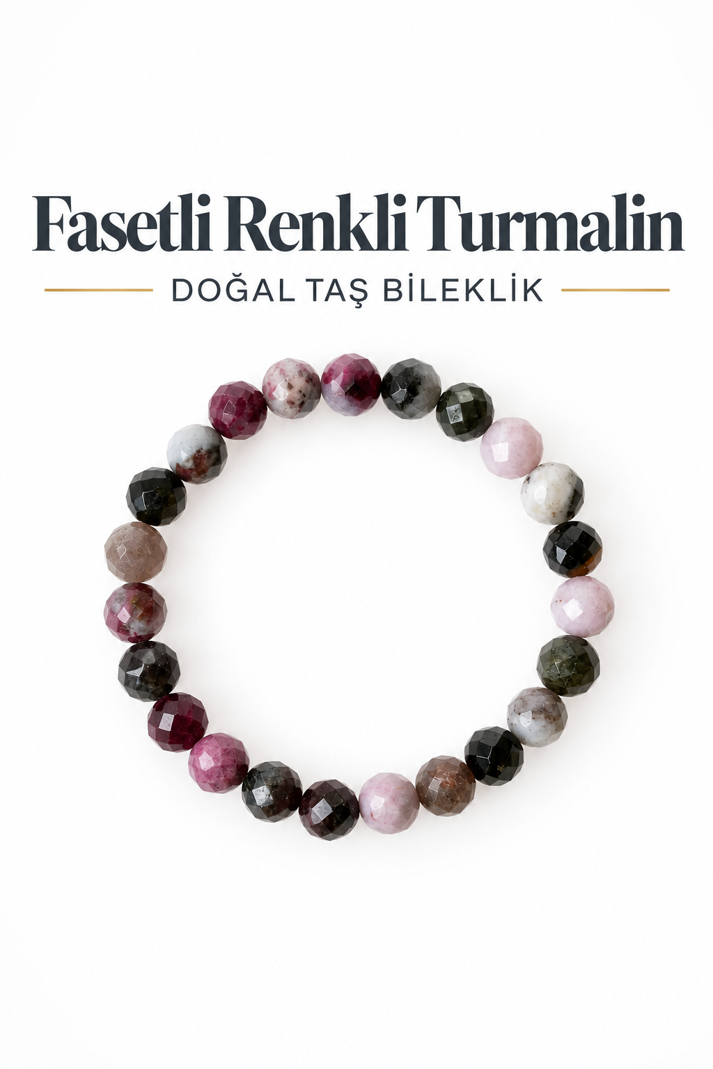 Fasetli Renkli Turmalin Bileklik
